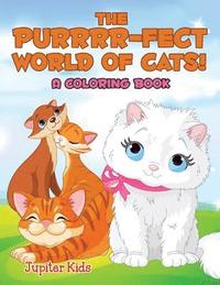 bokomslag Purrrr-fect World of Cats! (A Coloring Book)