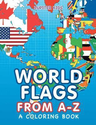 bokomslag World Flags from A-Z (A Coloring Book)