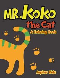 bokomslag Mr. Koko the Cat (A Coloring Book)