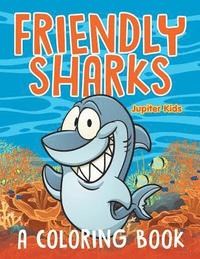 bokomslag Friendly Sharks (A Coloring Book)