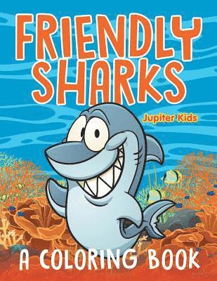 bokomslag Friendly Sharks (A Coloring Book)