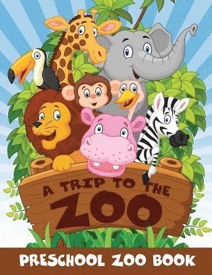 A Trip to the Zoo 1