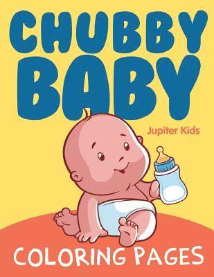 bokomslag Chubby Baby Coloring Pages
