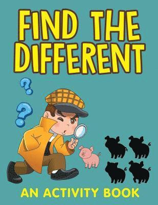 bokomslag Find the Different (An Activity Book)