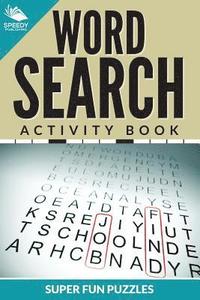 bokomslag Word Search Activity Book Super Fun Puzzles