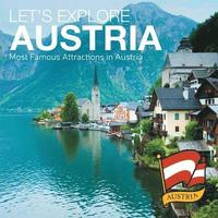 bokomslag Let's Explore Austria (Most Famous Attractions in Austria)