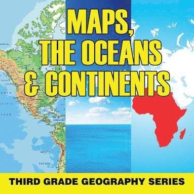 bokomslag Maps, the Oceans & Continents