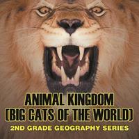 bokomslag Animal Kingdom (Big Cats of the World)