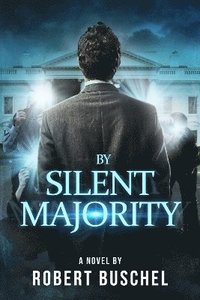 bokomslag By Silent Majority