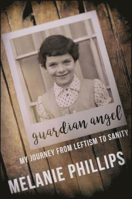 Melanie Phillips - Guardian Angel, Häftad