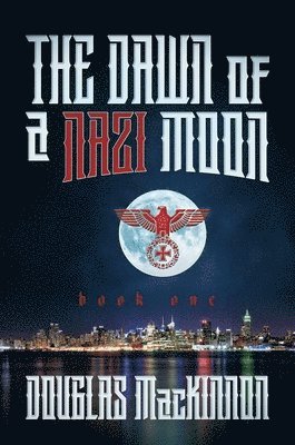 The Dawn of a Nazi Moon 1