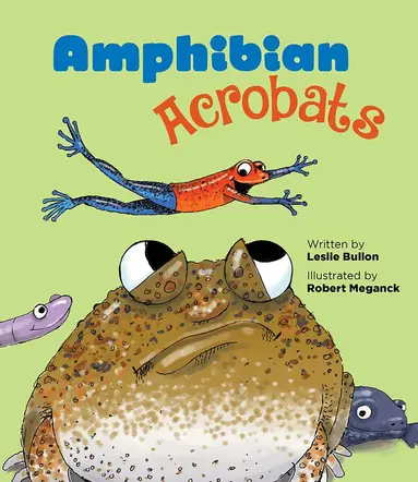 Leslie Bulion - Amphibian Acrobats, Inbunden