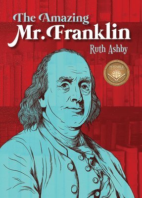 bokomslag The Amazing Mr. Franklin