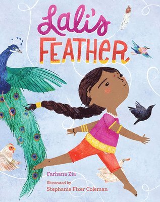 Farhana Zia - Lali's Feather, Inbunden