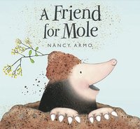 bokomslag A Friend for Mole