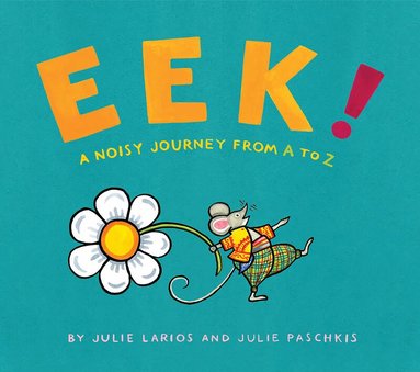 Julie Larios - Eek!, Inbunden