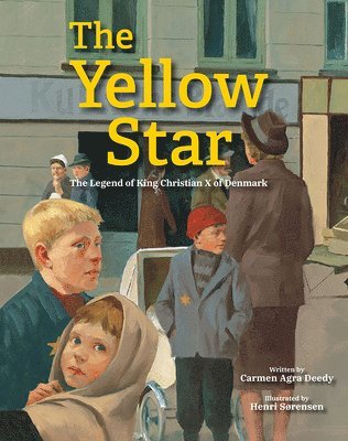 bokomslag The Yellow Star: The Legend of King Christian X of Denmark