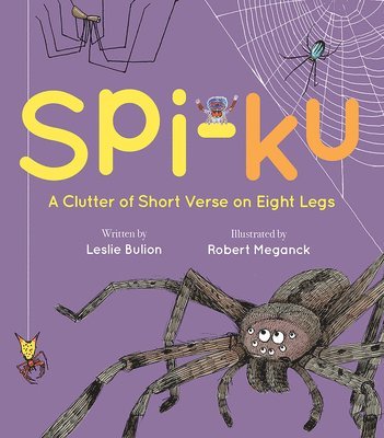 Leslie Bulion - Spi-ku, Inbunden