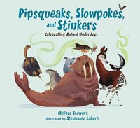 bokomslag Pipsqueaks, Slowpokes, And Stinkers