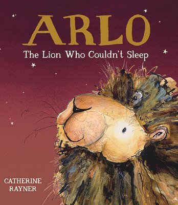 Arlo the Lion Who Couldn't Sleep