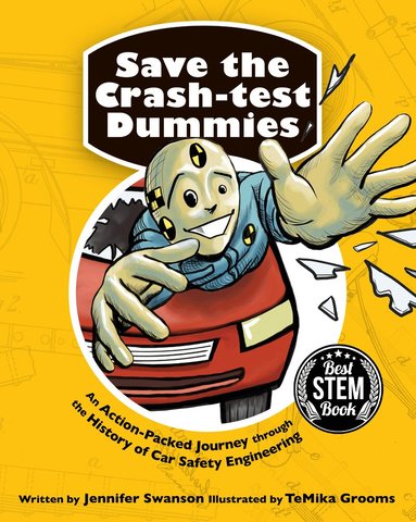 Jennifer Swanson - Save the Crash-test Dummies, Häftad
