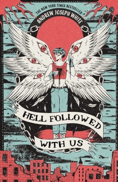 Andrew Joseph White - Hell Followed with Us, Inbunden