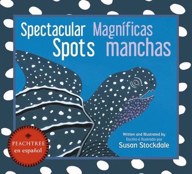 bokomslag Spectacular Spots / Magnificas Manchas