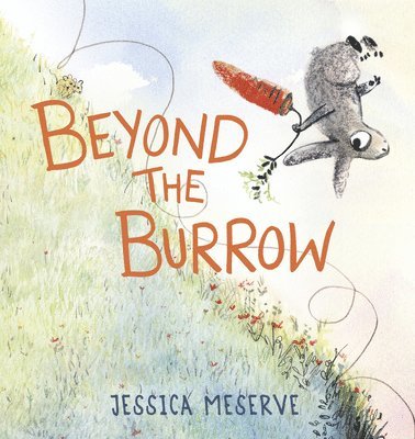 Jessica Meserve - Beyond the Burrow, Inbunden