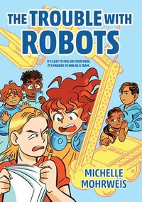 bokomslag The Trouble With Robots