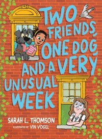 bokomslag Two Friends, One Dog, And A Very Unusual Week