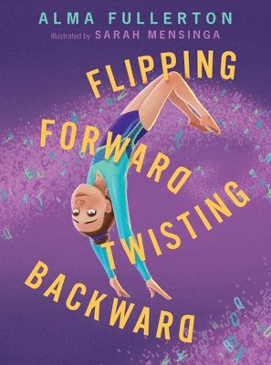 bokomslag Flipping Forward Twisting Backward