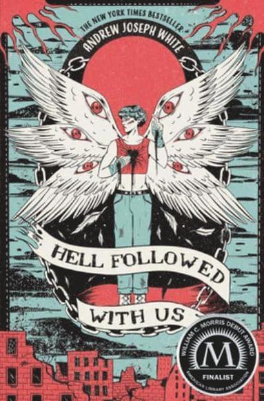 Andrew Joseph White - Hell Followed with Us, Häftad