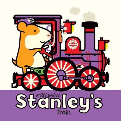 William Bee - Stanley's Train, Inbunden