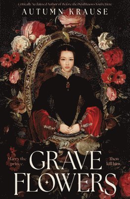 Autumn Krause - Grave Flowers, Inbunden