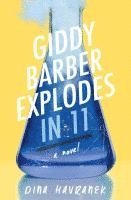 bokomslag Giddy Barber Explodes in 11