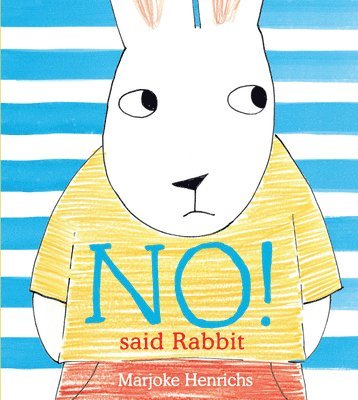 No! Said Rabbit 1