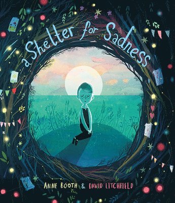 Anne Booth - A Shelter for Sadness, Häftad