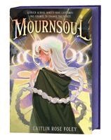 Caitlin Rose Foley - Mournsoul, Inbunden