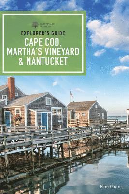 Explorer's Guide Cape Cod, Martha's Vineyard, & Nantucket 1