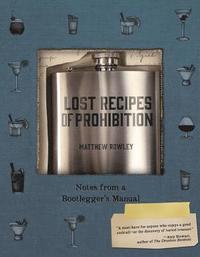 bokomslag Lost Recipes of Prohibition