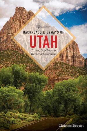 Christine Sjöquist - Backroads & Byways of Utah, Häftad