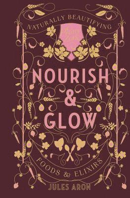 bokomslag Nourish & Glow