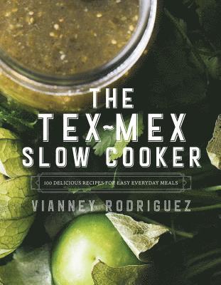 bokomslag The Tex-Mex Slow Cooker