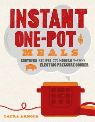 Laura Arnold - Instant One-Pot Meals, Häftad