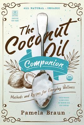 Pamela Braun - Coconut Oil Companion, Häftad