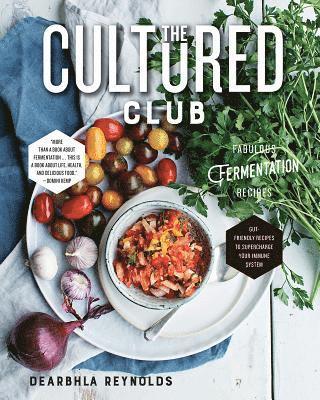 bokomslag The Cultured Club: Fabulous Fermentation Recipes