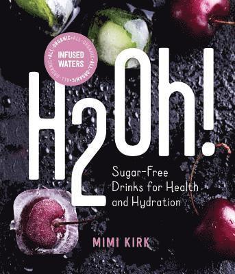 Mimi Kirk - H2Oh!, Inbunden