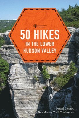New York-New Jersey Trail Conference, Daniel Chazin - 50 Hikes in the Lower Hudson Valley, Häftad