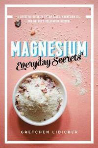 bokomslag Magnesium: Everyday Secrets