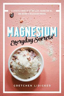 bokomslag Magnesium: Everyday Secrets